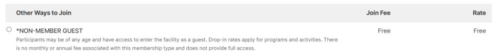 Image of a webpage including the option to choose, "Other Ways to Join." There's a circle for choosing the option, and then the text reads, "*Non-Member Guest. Participants may be of any age and have access to enter the facility as a guest. Drop-in rates apply for programs and activities. There is no monthly or annual fee associated with this membership type and does not provide full access."
